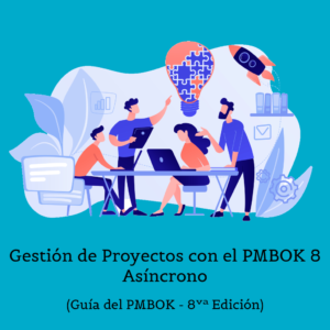CV-GPY015: Curso Virtual Asíncrono de Gestión de Proyectos con el PMBOK 8